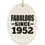 72nd Birthday Fabulous Since 1952 - Oval Ornament