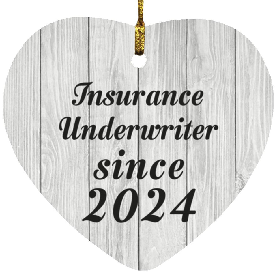 Insurance Underwriter Since 2024 - Heart Ornament F