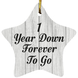 1st Anniversary 1 Year Down Forever To Go - Star Ornament F