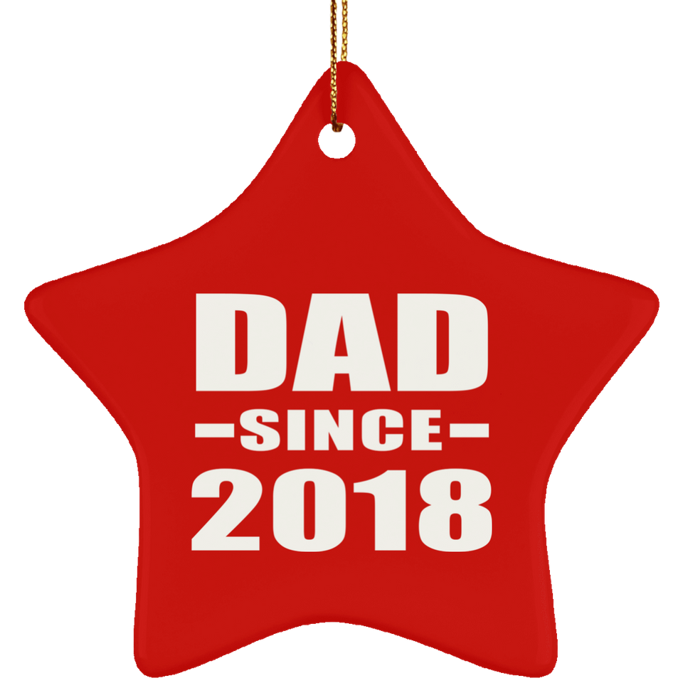 Dad Since 2018 - Star Ornament