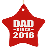 Dad Since 2018 - Star Ornament