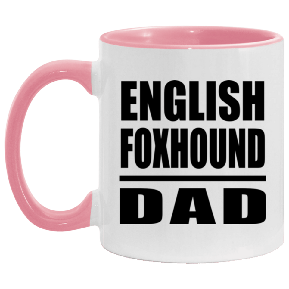 English Foxhound Dad - 11oz Accent Mug Pink