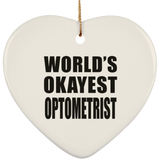World's Okayest Optometrist - Heart Ornament