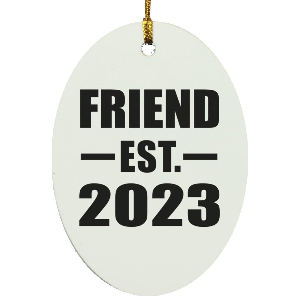 Friend Established EST. 2023 - Oval Ornament