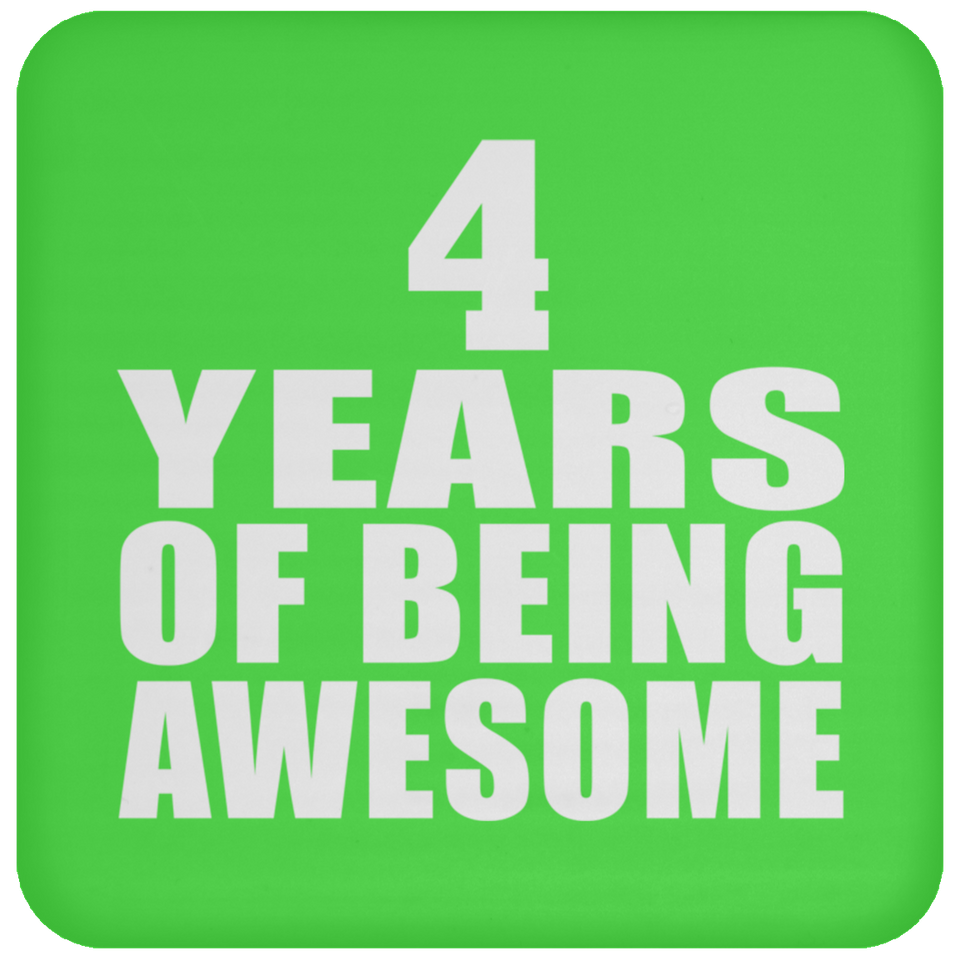 4th Birthday 4 Years Of Being Awesome - Drink Coaster