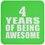 4th Birthday 4 Years Of Being Awesome - Drink Coaster