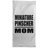 Miniature Pinscher Mom - Hand Towel