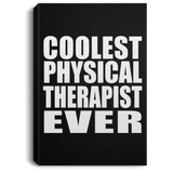 Coolest Physical Therapist Ever - Canvas Portrait
