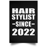 Hair Stylist Since 2022 - Poster Portrait