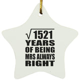 39th Anniversary Square Root of 1521 Years Mrs Always Right - Star Ornament