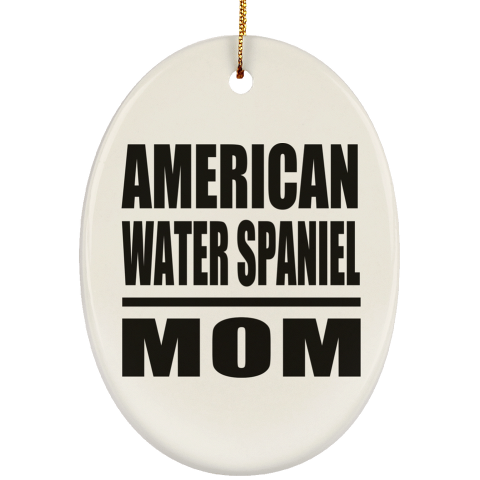 American Water Spaniel Mom - Oval Ornament