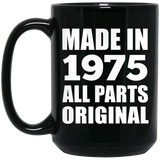 49th Birthday Made in 1975 All Parts Original - 15oz Coffee Mug Black