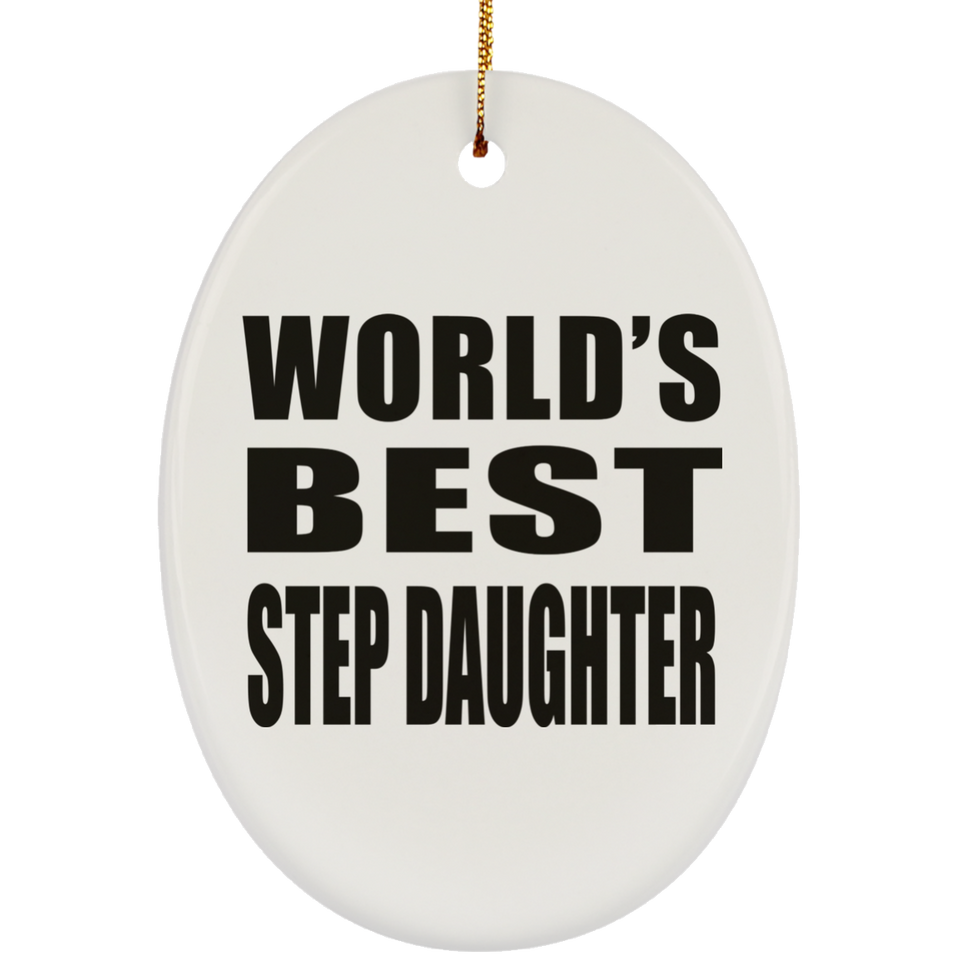 World's Best Step Daughter - Oval Ornament