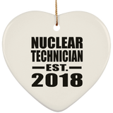 Nuclear Technician Established EST. 2018 - Heart Ornament