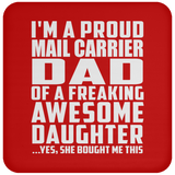 Proud Mail Carrier Dad Of Awesome Daughter - Drink Coaster