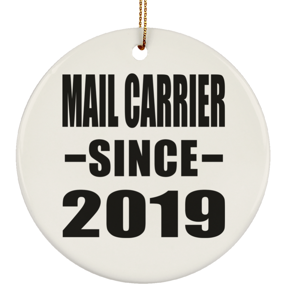 Mail Carrier Since 2019 - Circle Ornament