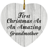First Christmas As An Amazing Grandmother - Heart Ornament F