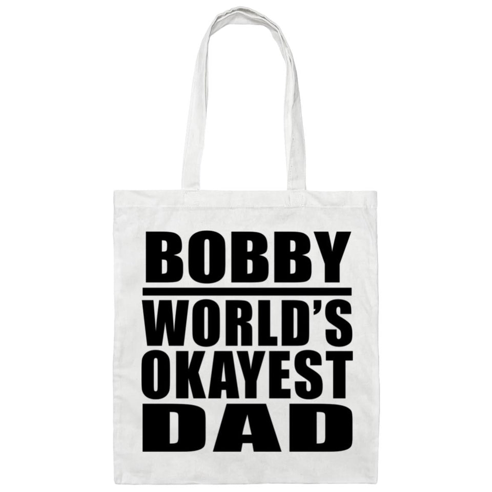 Bobby World's Okayest Dad - Tote Bag White