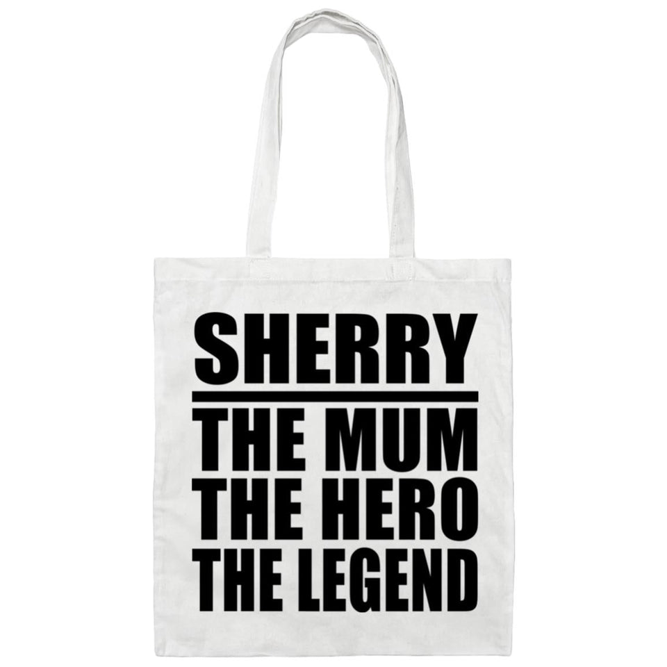 Sherry The Mum The Hero The Legend - Tote Bag White