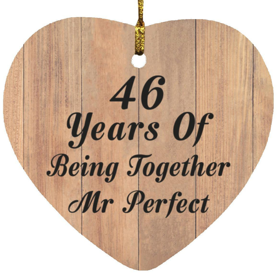 46th Anniversary 46 Years Of Being Mr Perfect - Heart Ornament C