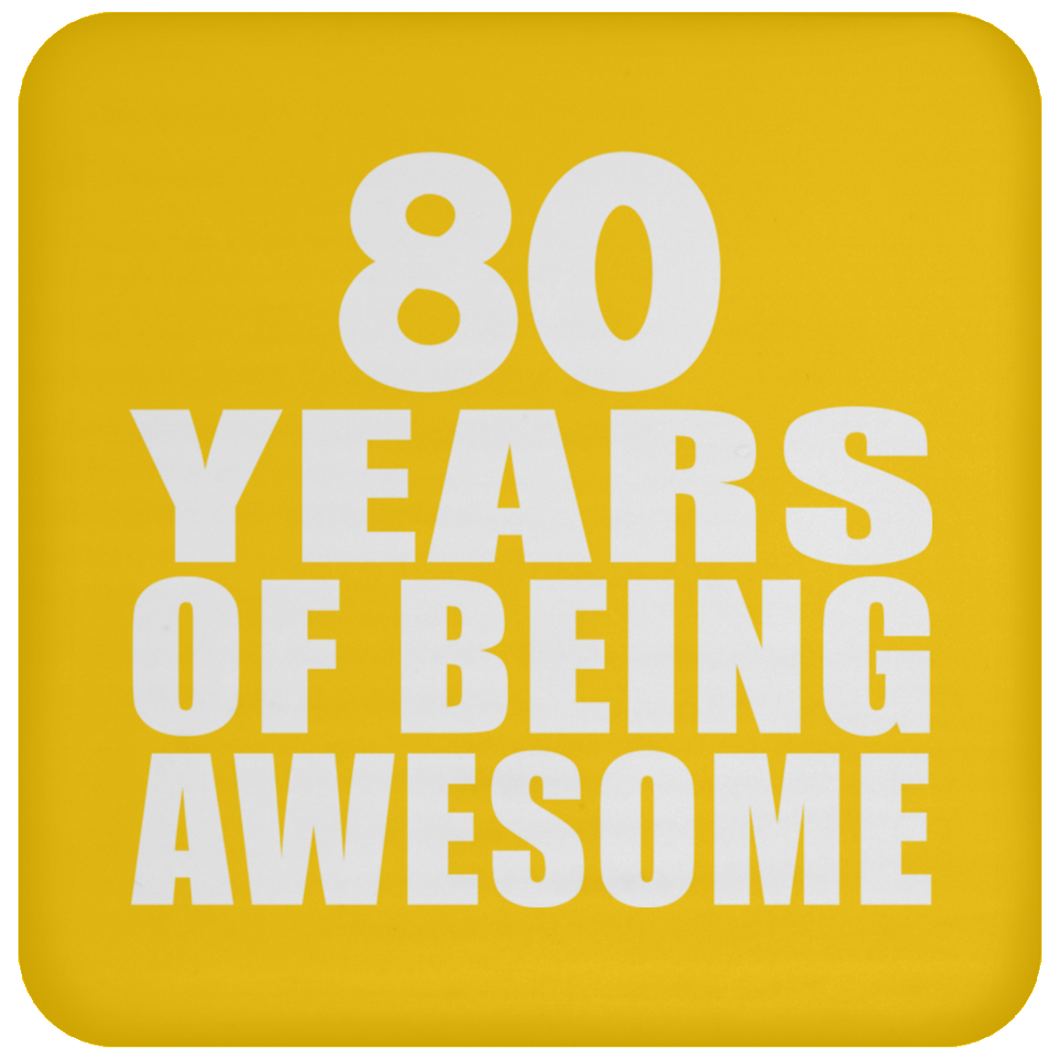 80th Birthday 80 Years Of Being Awesome - Drink Coaster