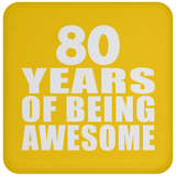 80th Birthday 80 Years Of Being Awesome - Drink Coaster
