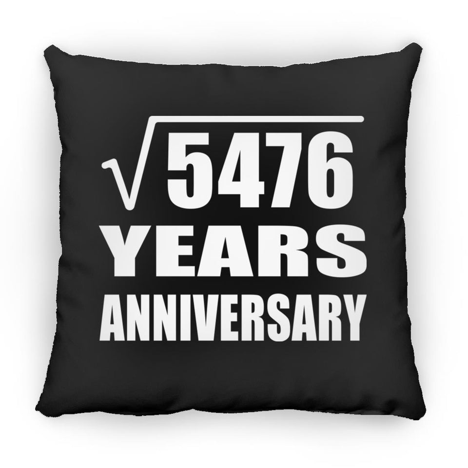 74th Anniversary Square Root of 5476 Years Anniversary - Throw Pillow Black
