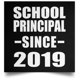 School Principal Since 2019 - Poster Square
