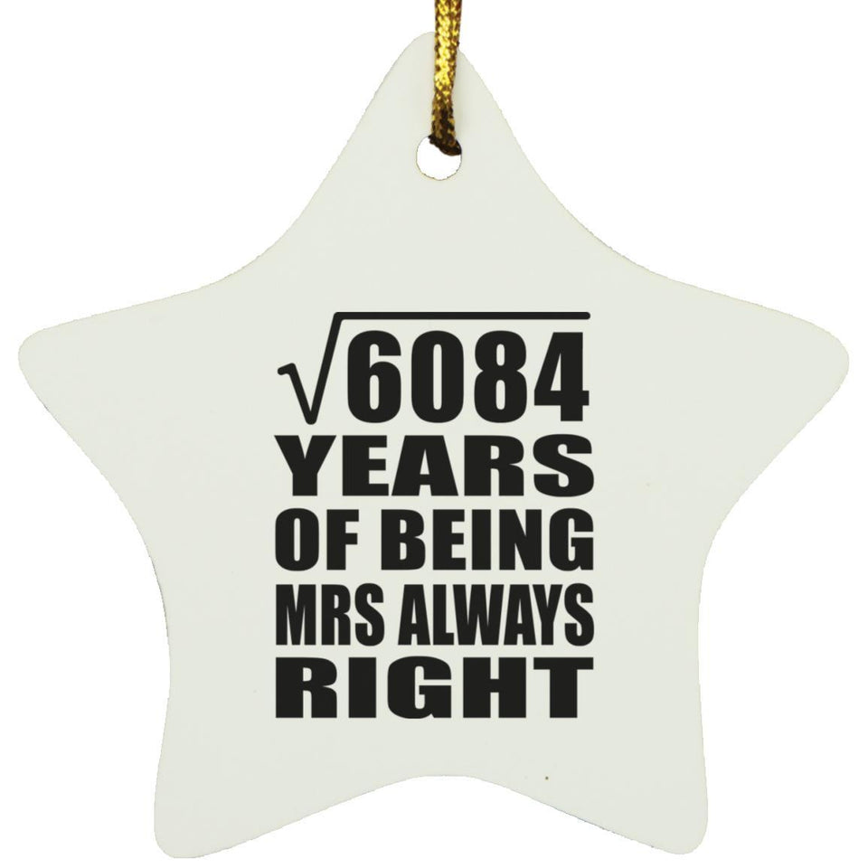 78th Anniversary Square Root of 6084 Years Mrs Always Right - Star Ornament