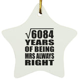 78th Anniversary Square Root of 6084 Years Mrs Always Right - Star Ornament