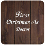 First Christmas As Doctor - Drink Coaster D