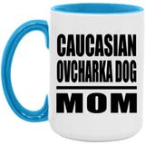 Caucasian Ovcharka Dog Mom - 15oz Accent Mug Blue