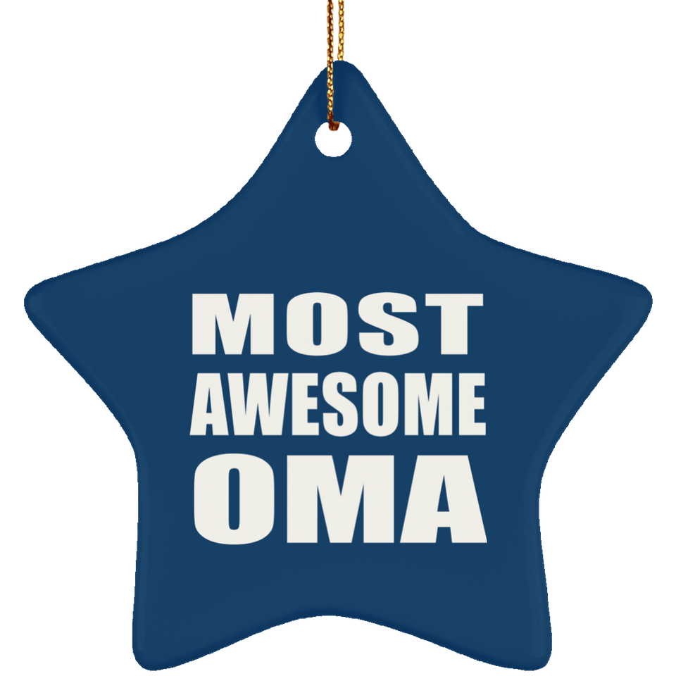 Most Awesome Oma - Star Ornament