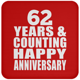 Happy 62nd Anniversary 62 Years & Counting - Drink Coaster