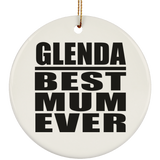 Glenda Best Mum Ever - Circle Ornament