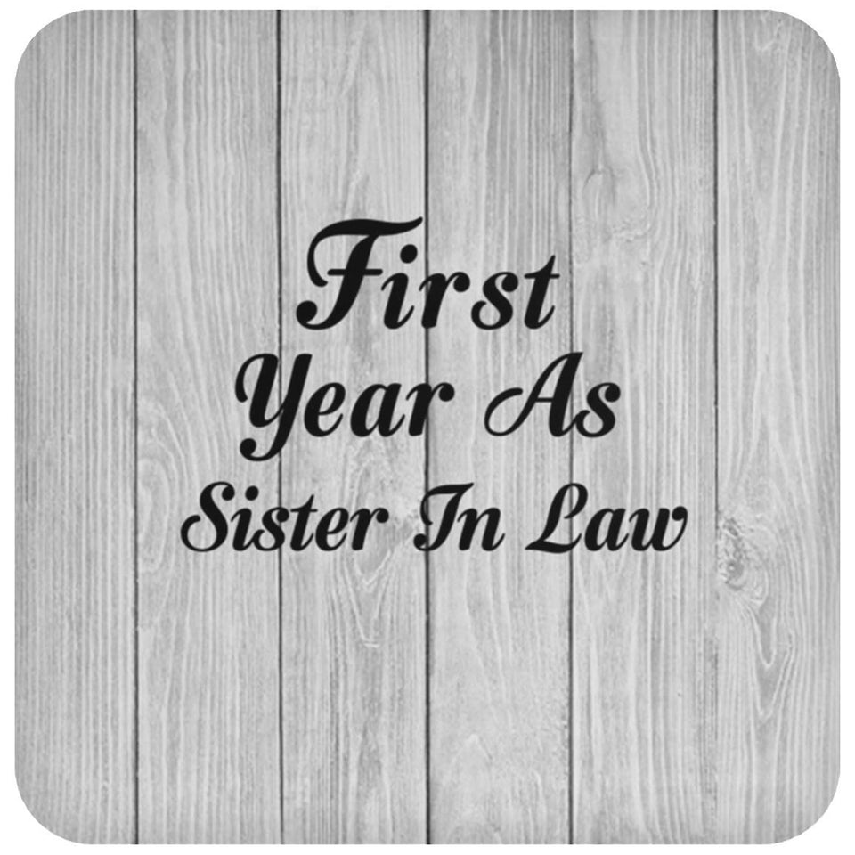 First Year As Sister In Law - Drink Coaster F