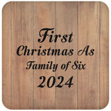 First Christmas As Family Of Six 2024 - Drink Coaster C