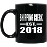 Shipping Clerk Established EST. 2018 - 11 Oz Coffee Mug Black