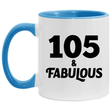 105th Birthday 105 & Fabulous - 11oz Accent Mug Blue