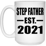 Step Father Established EST. 2021 - 15oz Coffee Mug