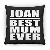 Joan Best Mum Ever - Throw Pillow Black