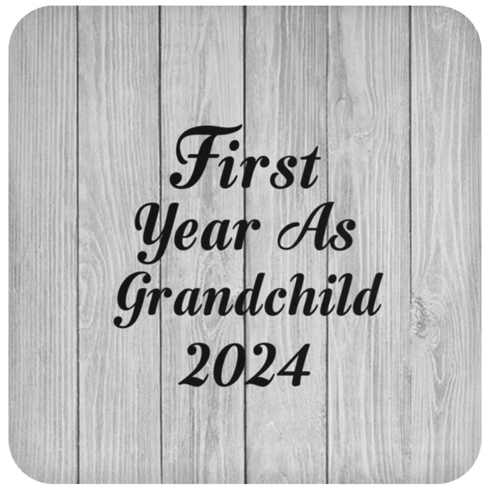 First Year As Grandchild 2024 - Drink Coaster F