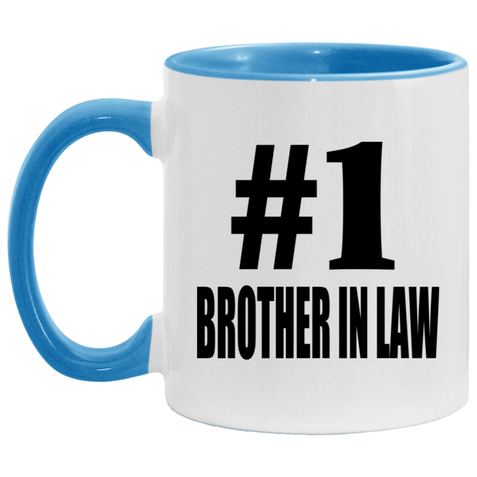 Number One #1 Brother In Law - 11oz Accent Mug Blue