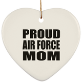 Proud Air Force Mom - Heart Ornament