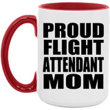 Proud Flight Attendant Mom - 15oz Accent Mug Red