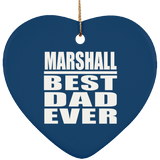Marshall Best Dad Ever - Heart Ornament