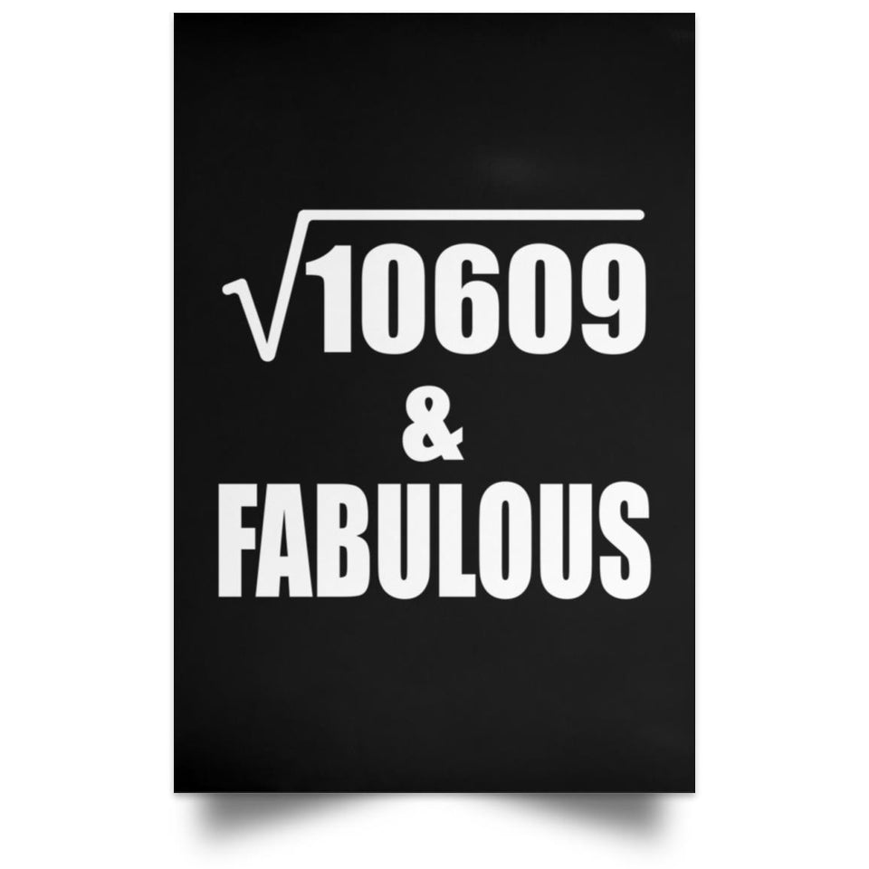 103rd Birthday Square Root of 10609 & Fabulous - Poster Portrait
