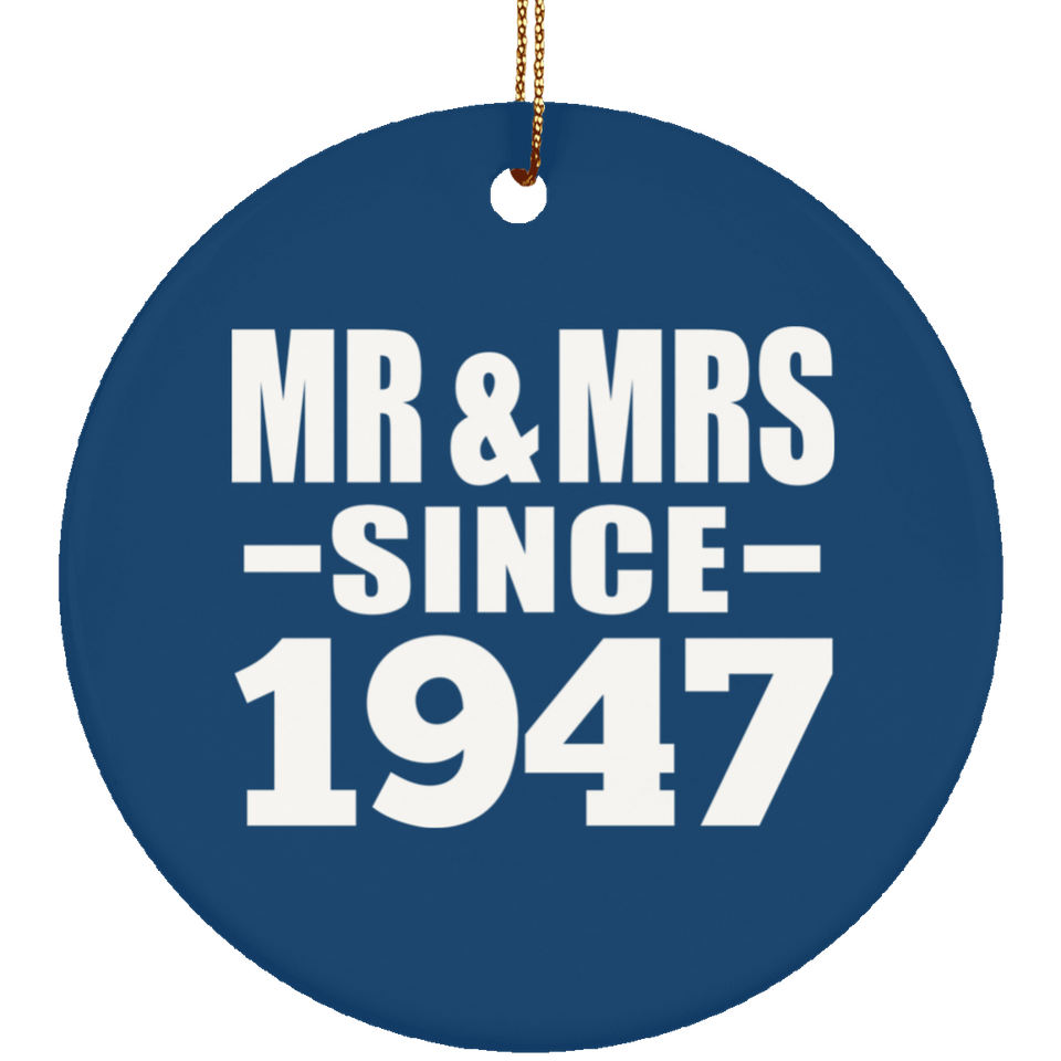 77th Anniversary Mr & Mrs Since 1947 - Circle Ornament