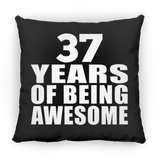 37th Birthday 37 Years Of Being Awesome - Throw Pillow Black