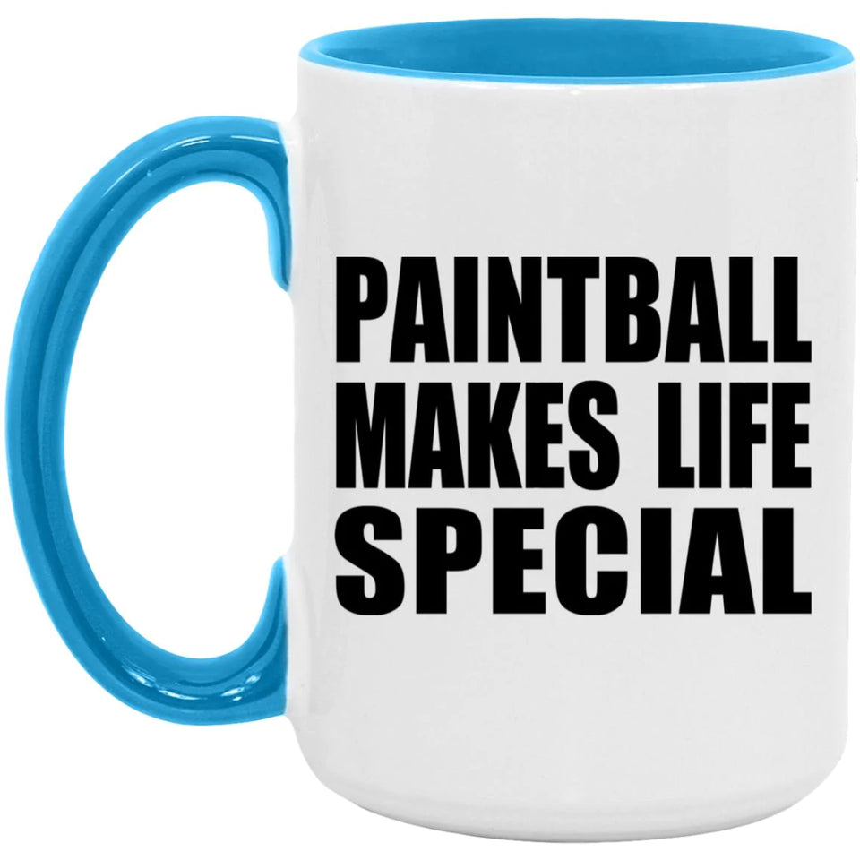 Paintball Makes Life Special - 15oz Accent Mug Blue